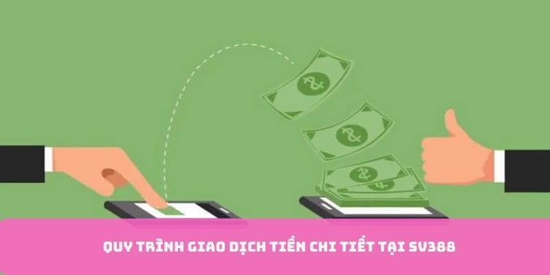 Các bước thực hiện rút tiền SV388 nhanh nhất